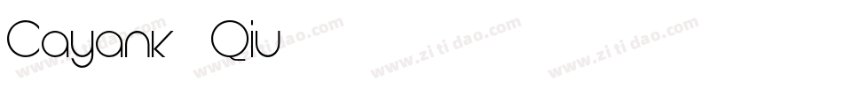 Cayank Qiu字体转换